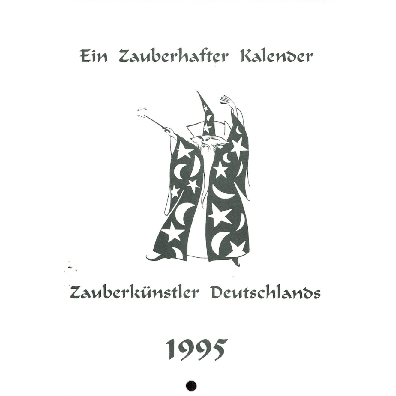Ein Zauberhafter Kalender. Zauberkünstler Deutschlands, 1995
