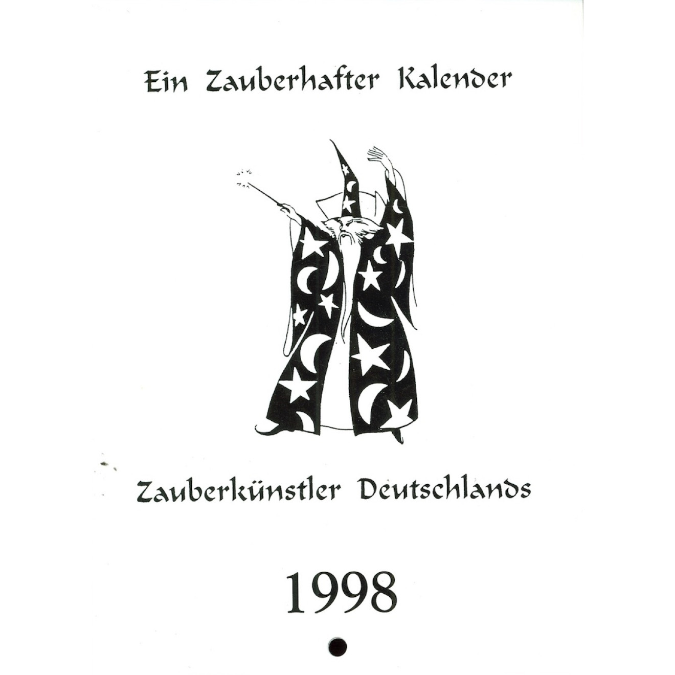 Ein Zauberhafter Kalender. Zauberkünstler Deutschlands, 1998