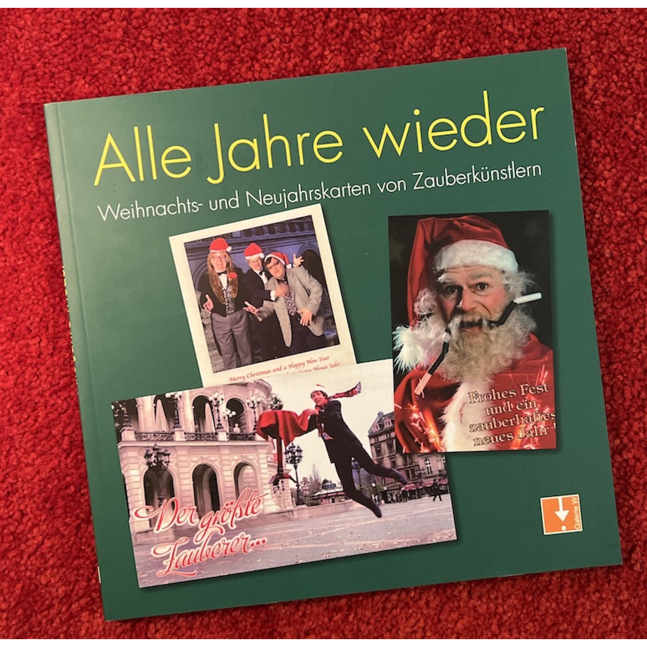 Alle Jahre wieder. Weihnachts- und Neujahrskarten von Zauberkünstlern.