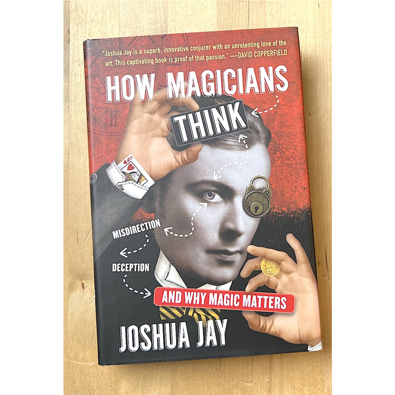 How Magicians Think And Why Magic Matters
