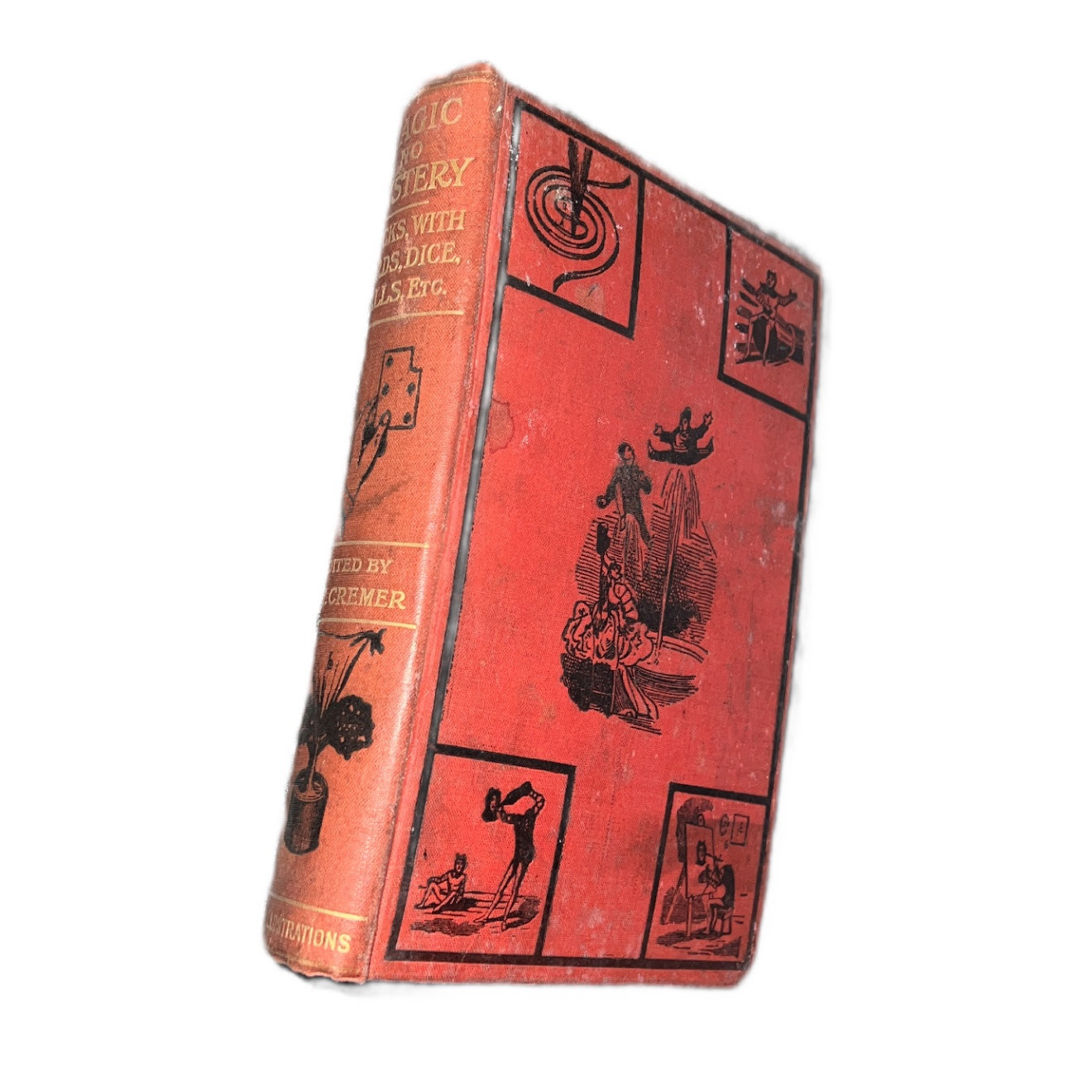 Magic No Mystery : Tricks with Cards, Dice and Balls etc..edited by WH. Cremer