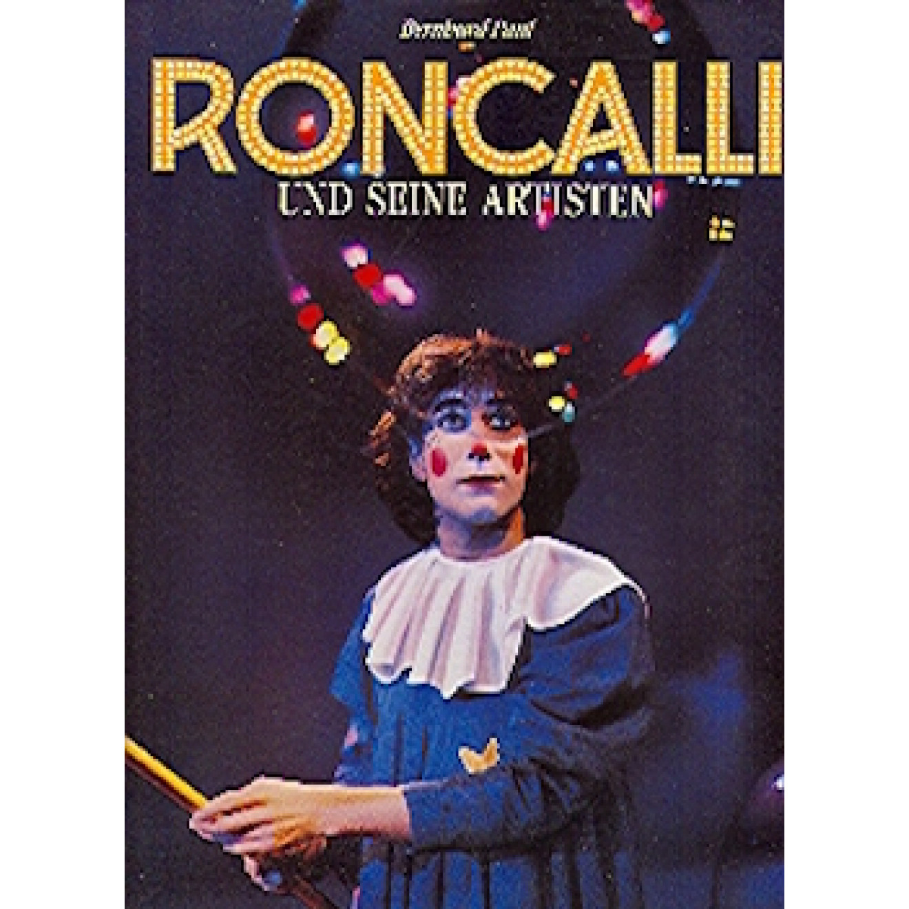 Roncalli und seine Artisten