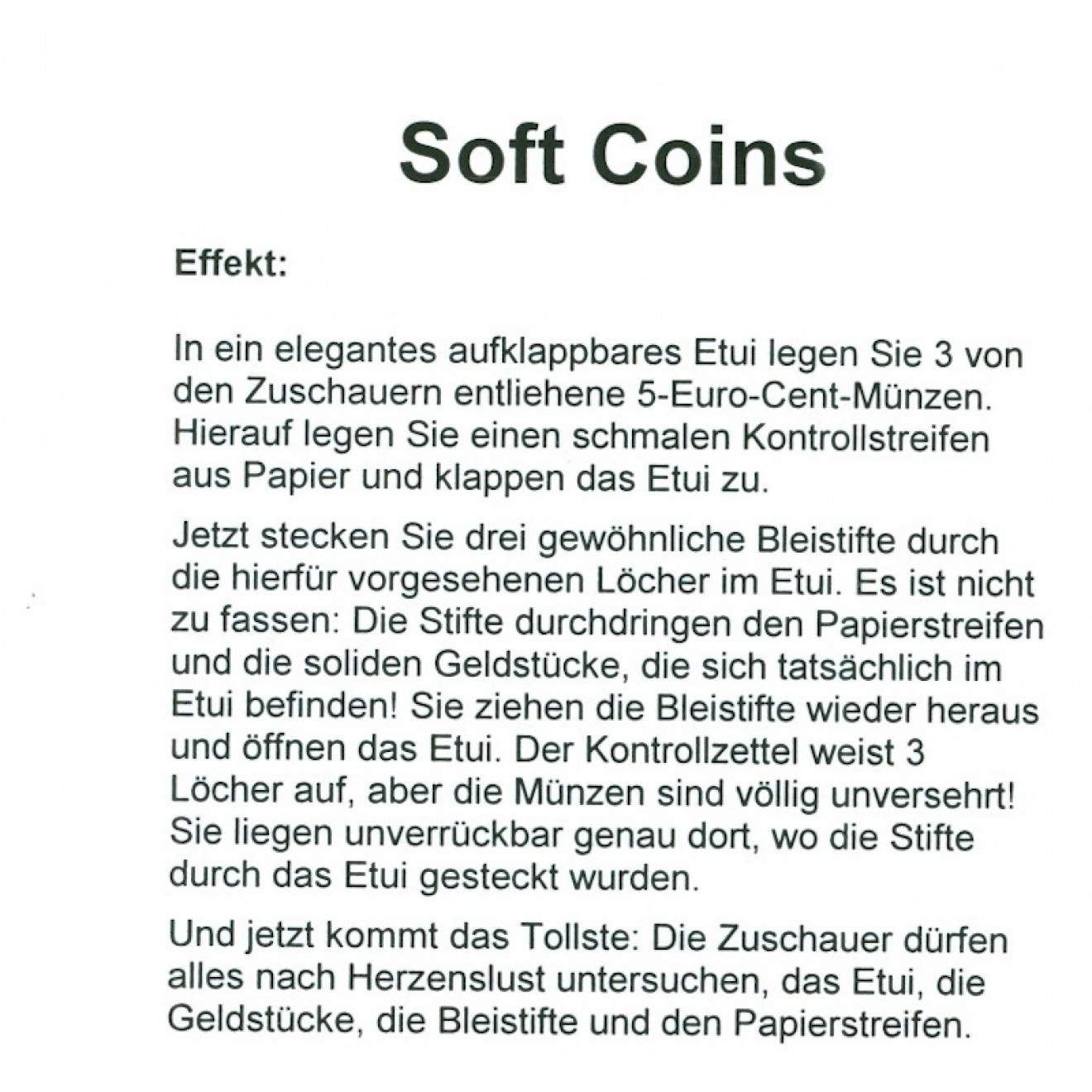 Soft Coins