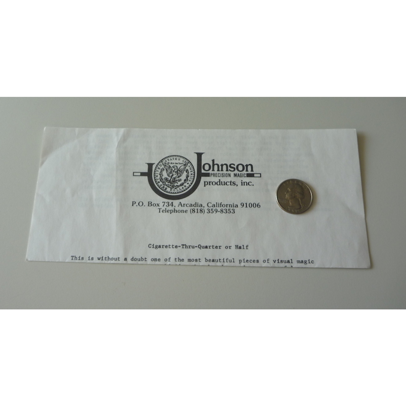 Cigarette-Thru-Quarter or Half