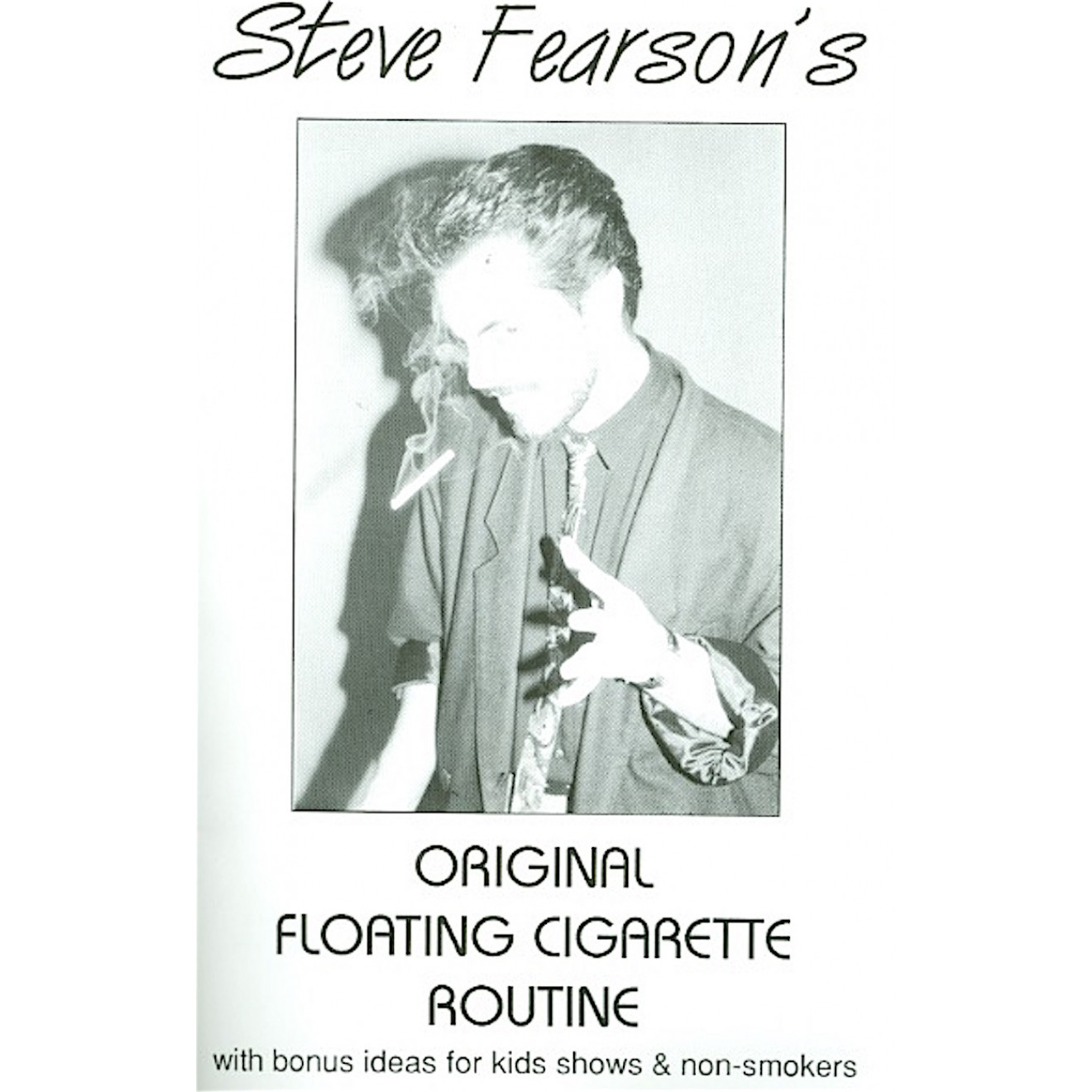 Steve Pearson's Original Floating Cigarette Routine