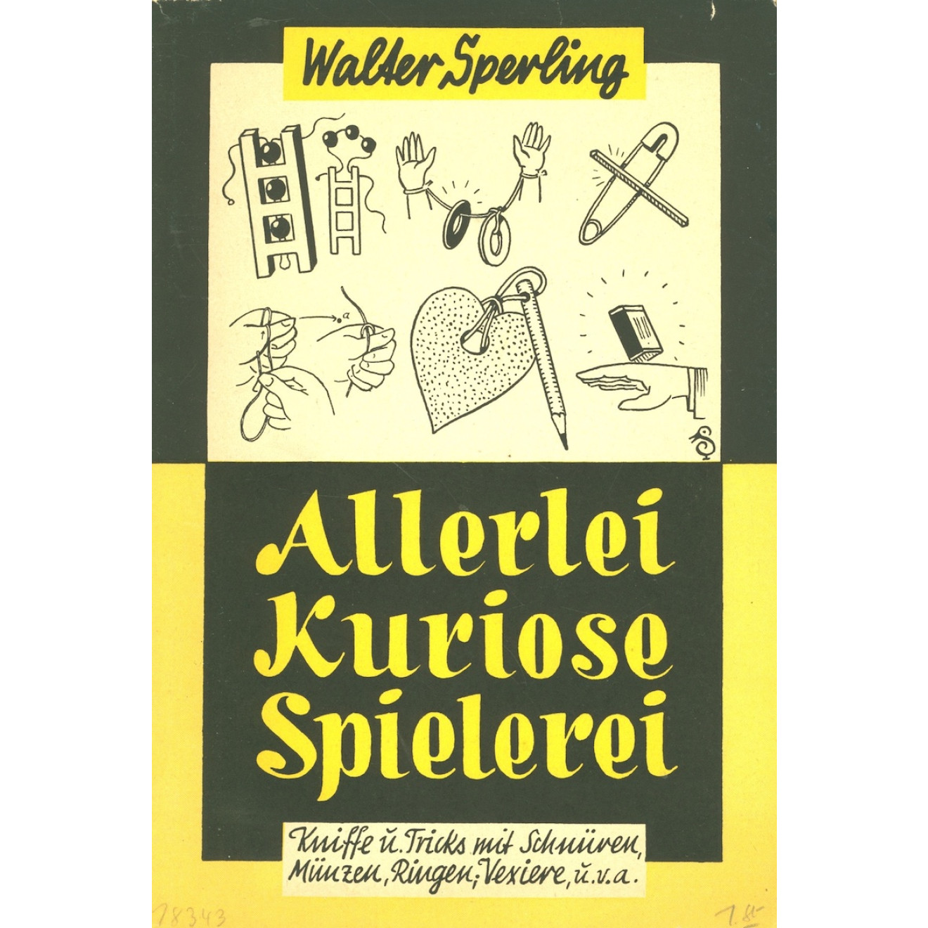 Allerlei kuriose Spielereien