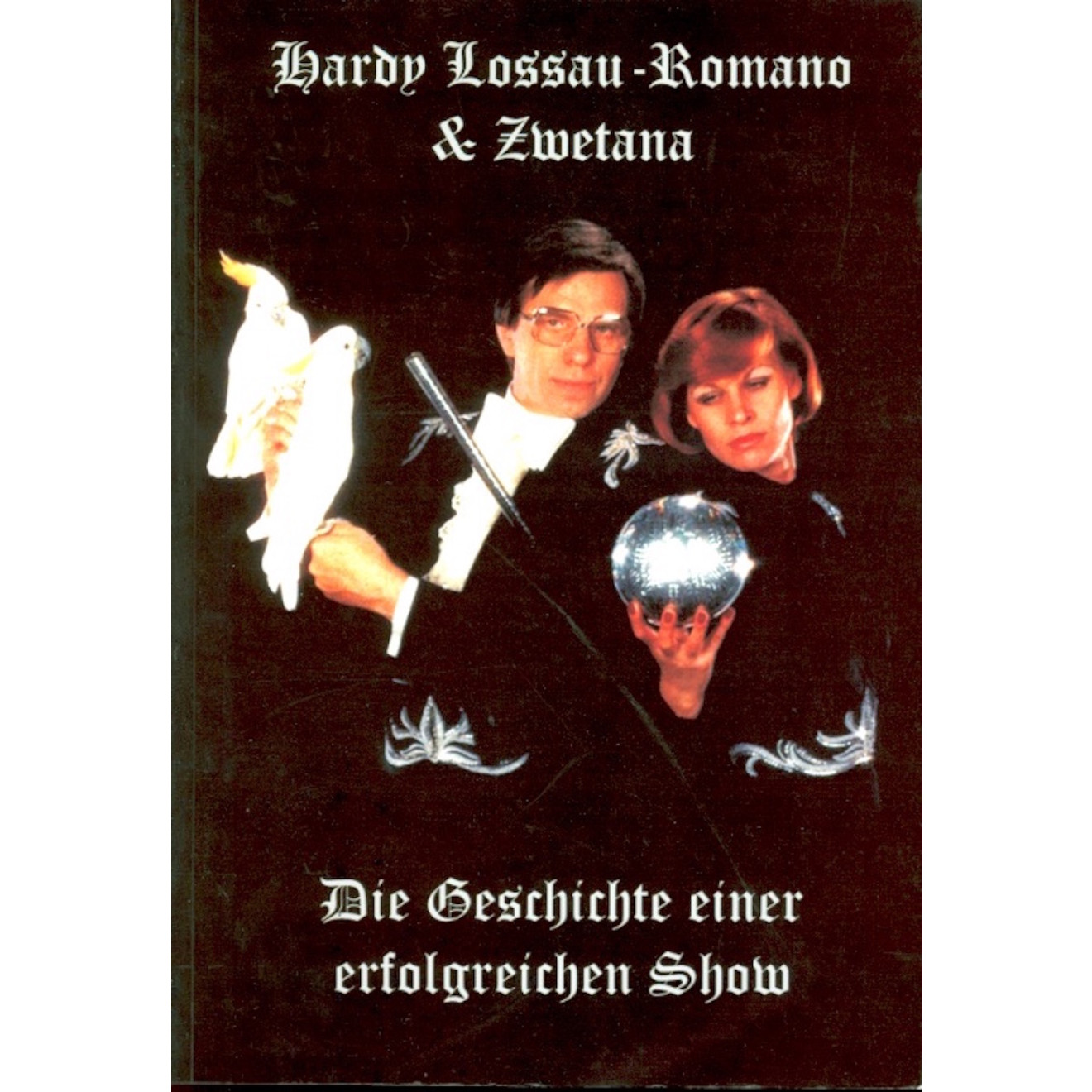Die Geschichte einer erfolgreichen Show (ohne DVD)