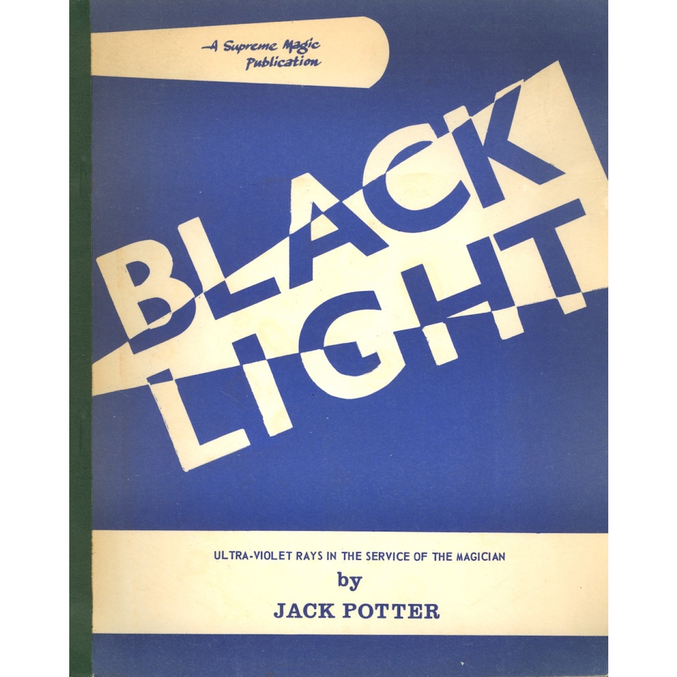 Black Light: ultra-violet rays in the service of the magician