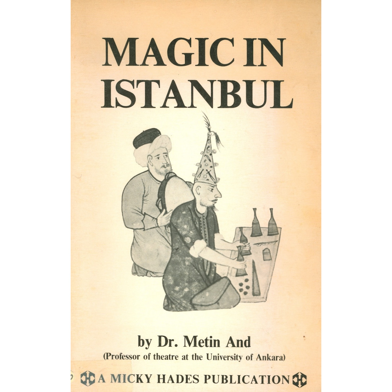 Magic in Istanbul by Dr. Metin And