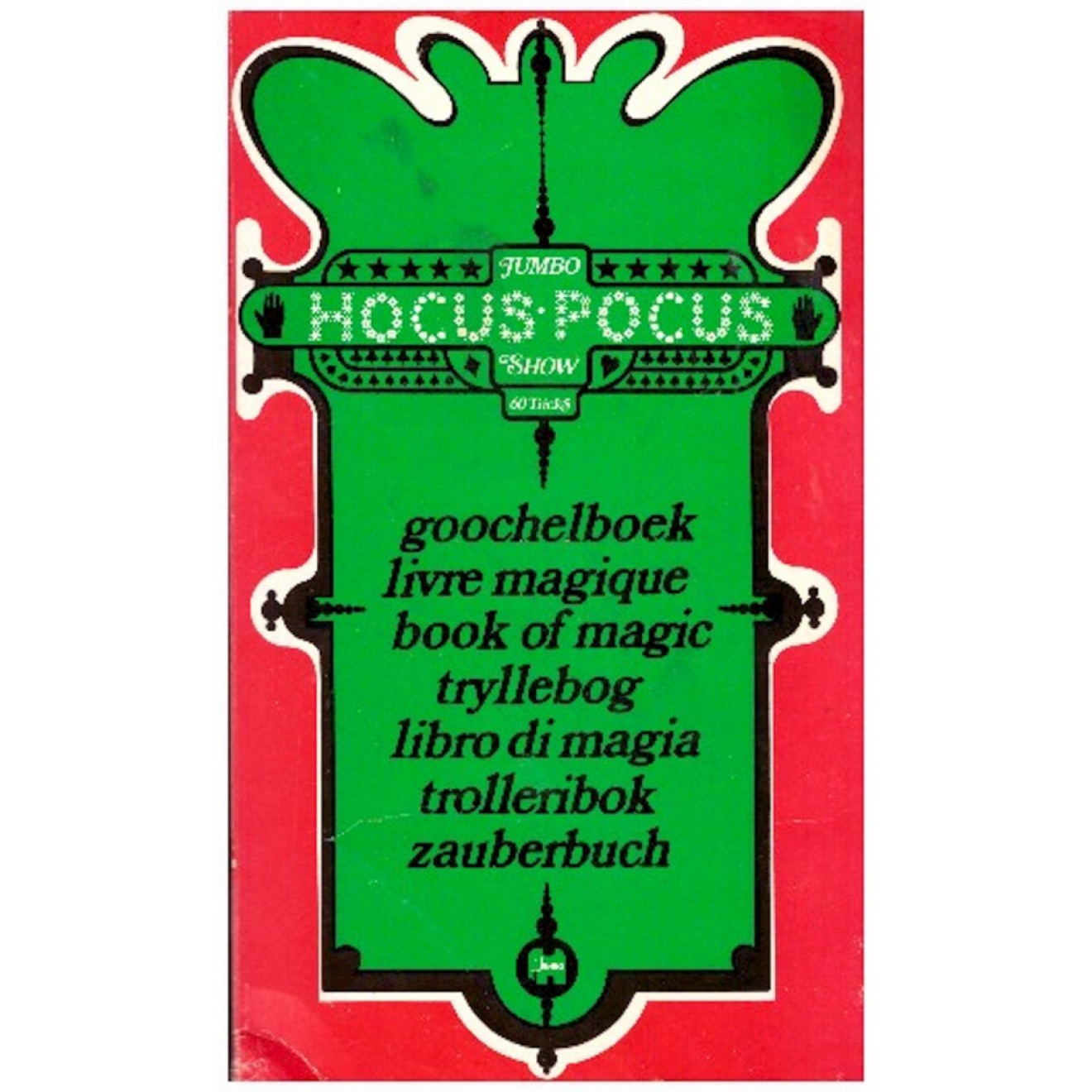Jumbo Hocus Pocus Show. 60 Tricks