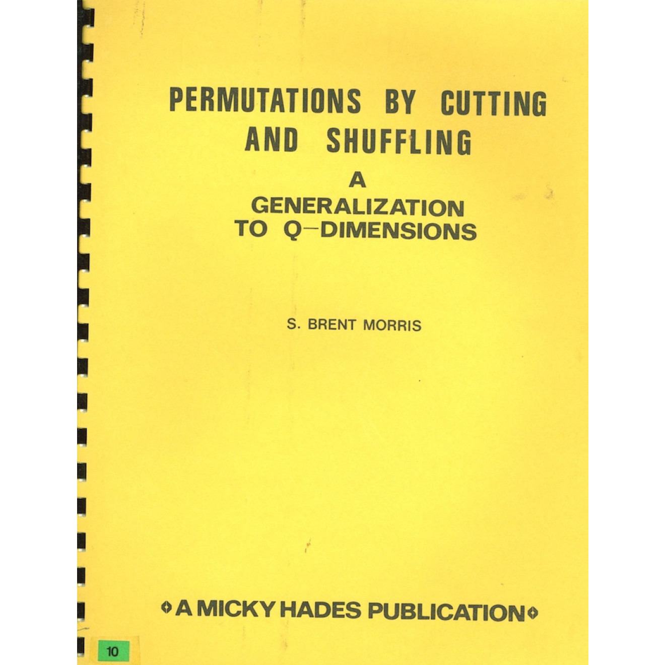 Permutations by Cutting and Shuffling by S. Brent Morries