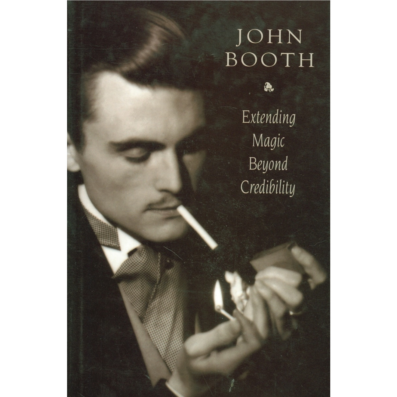 Extending Magic Beyond Credibility von John Booth