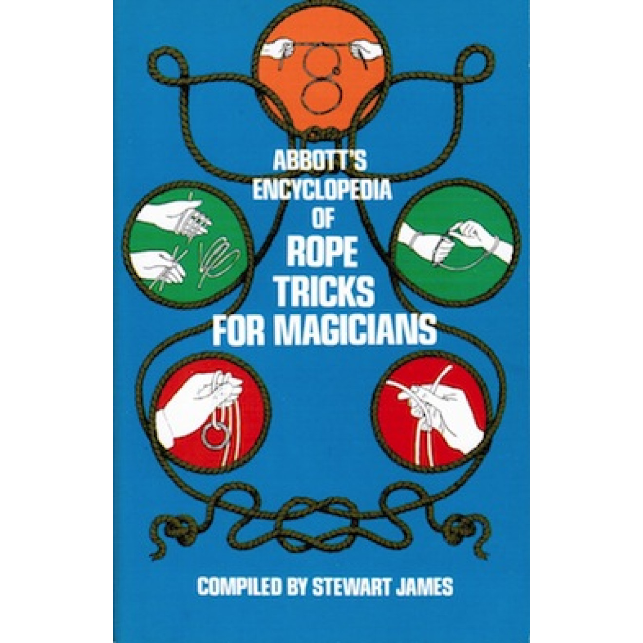 Abbott's Encyclopedia of Rope Tricks for Magicians