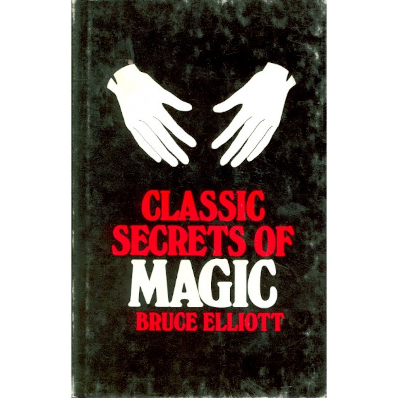 Classic Secrets of Magic (gebunden)