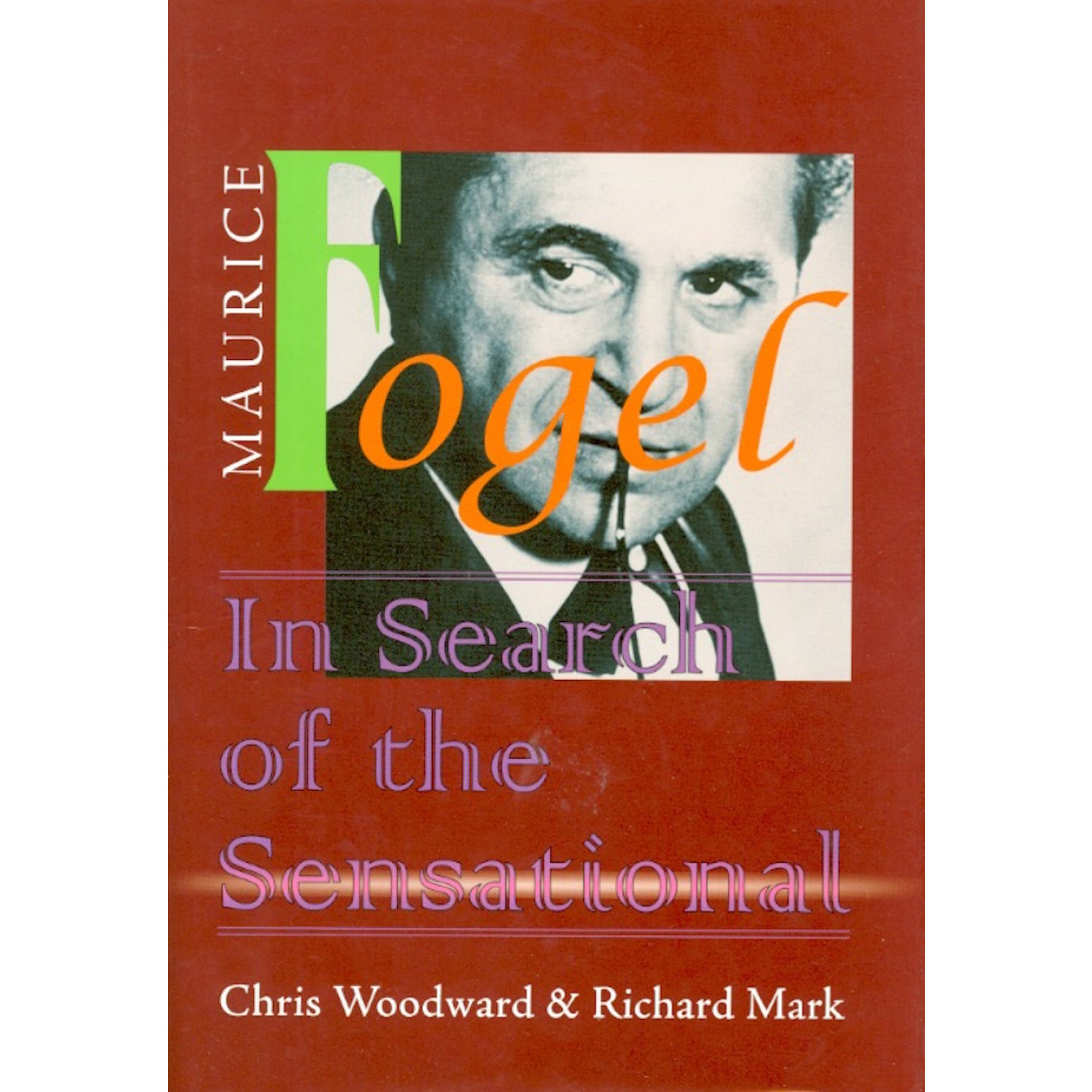 Maurice Fogel - In Search of the Sensational