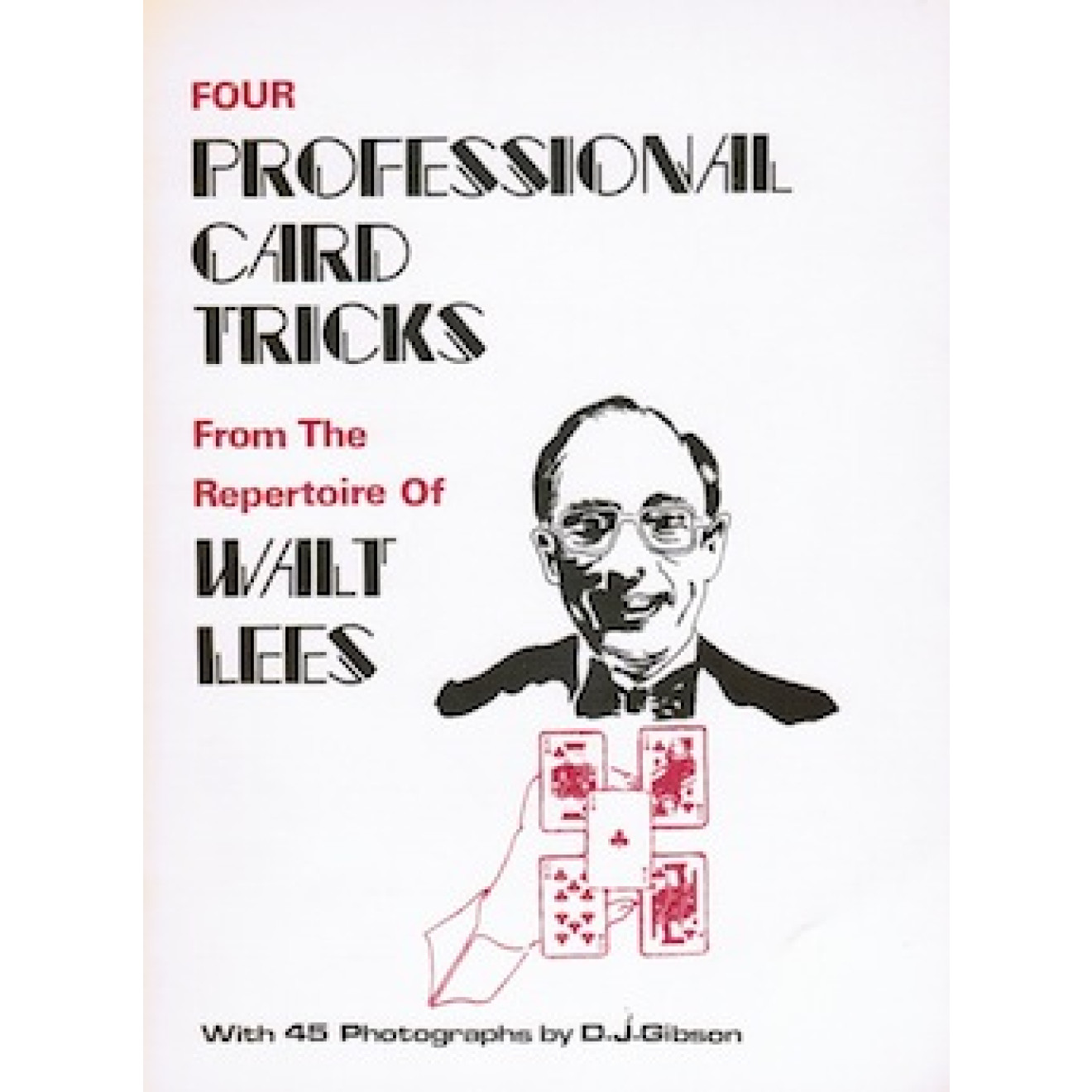 Four Professional Card Tricks from the Repertoire of Walt Lees