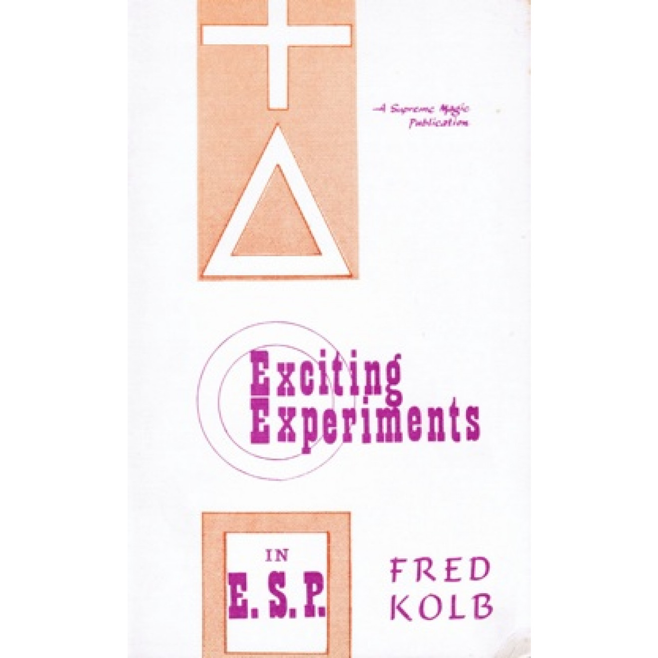 Exciting Experiments in E.S.P.