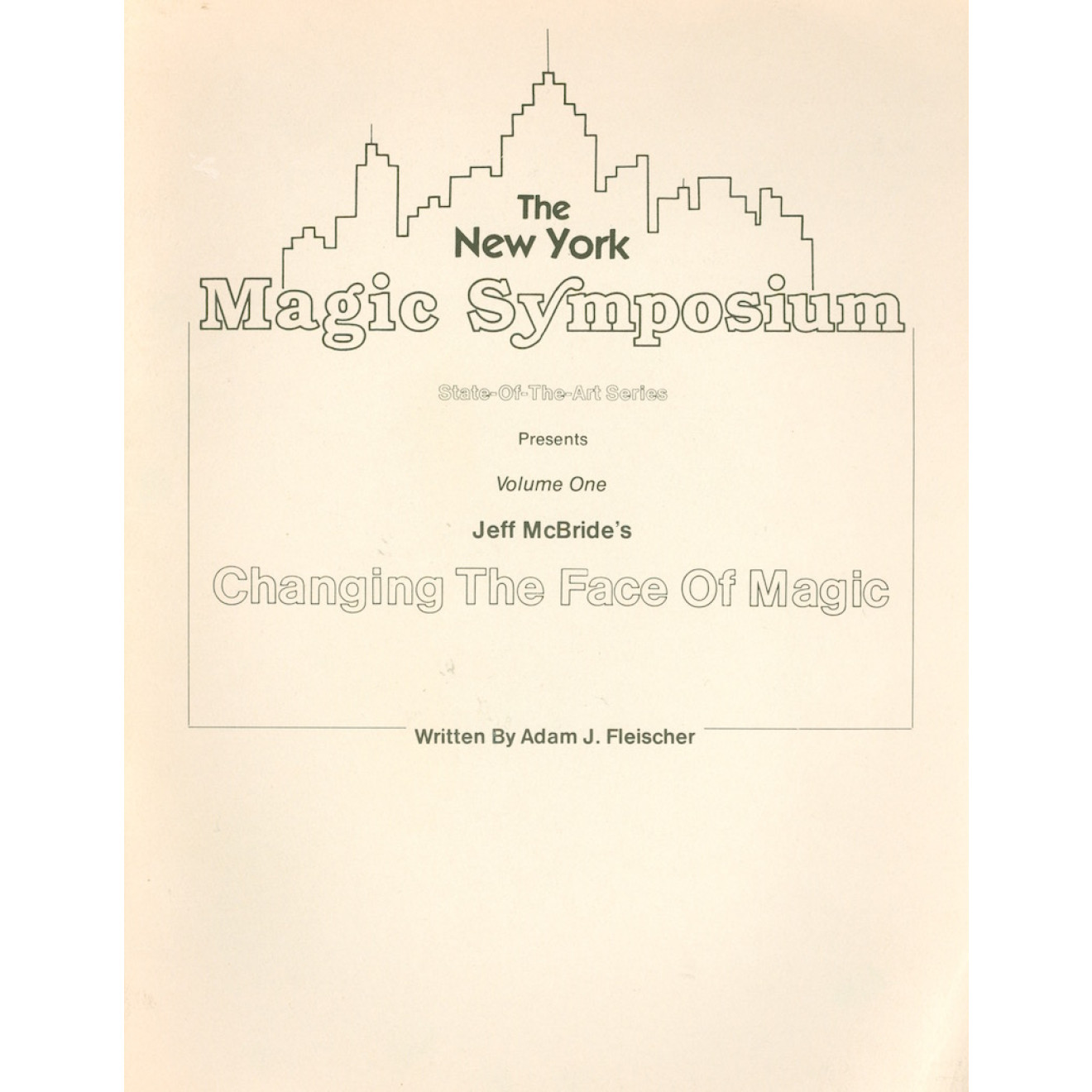 The New York Magic Symposium State-Of-The-Art Series Volume One