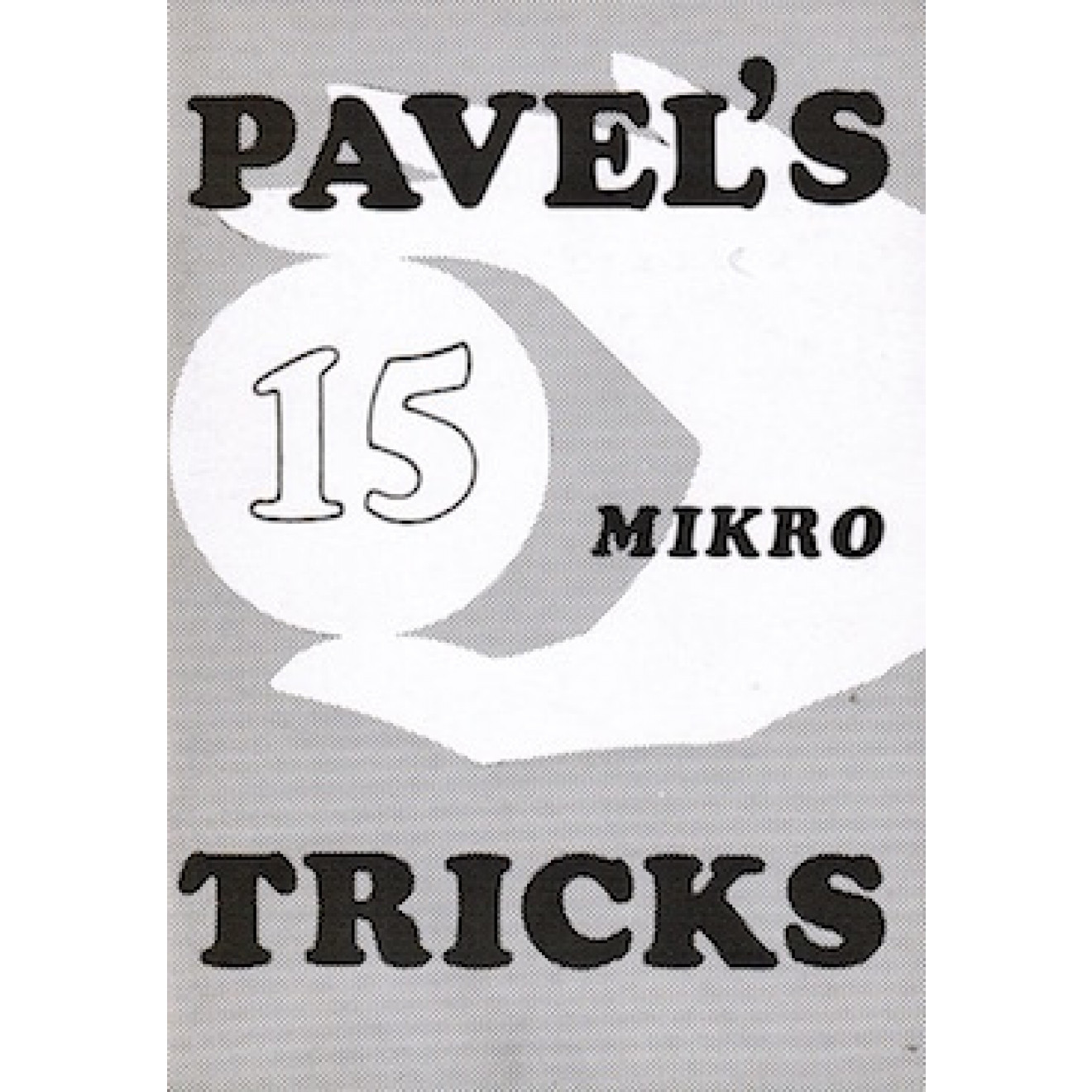 Pavel's 15 Mikro Tricks
