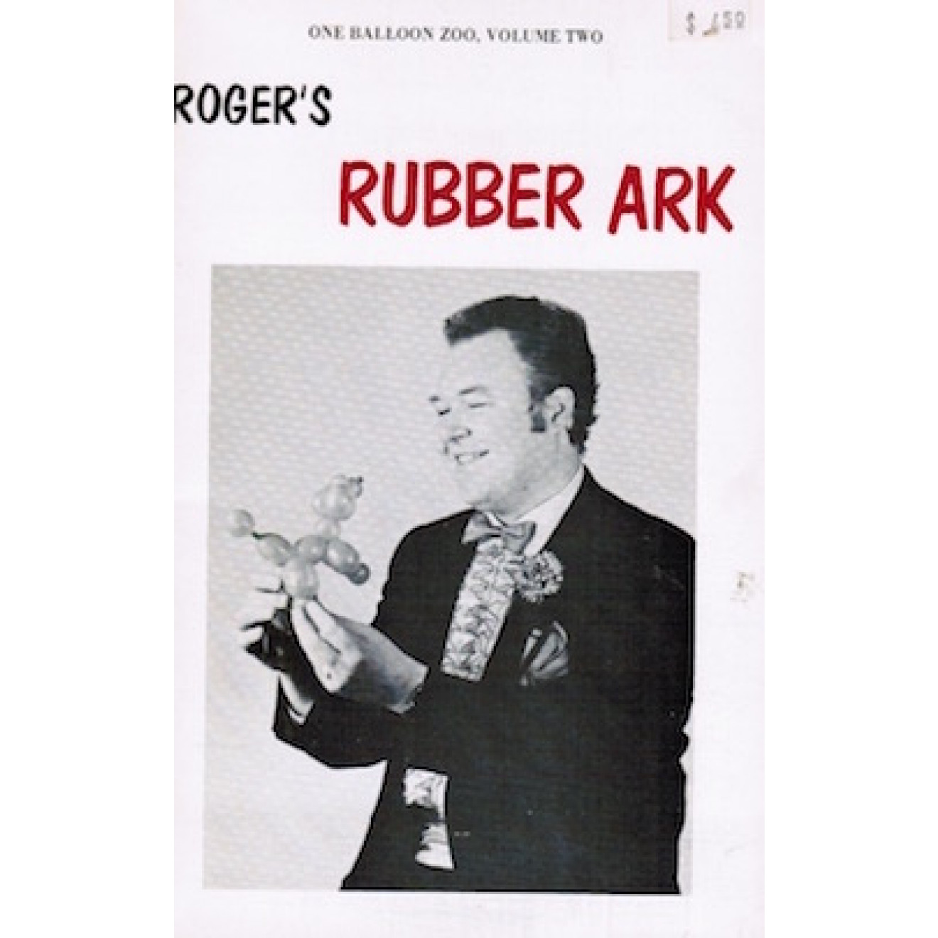 One Balloon Zoo Vol.2 - Roger's Rubber Ark
