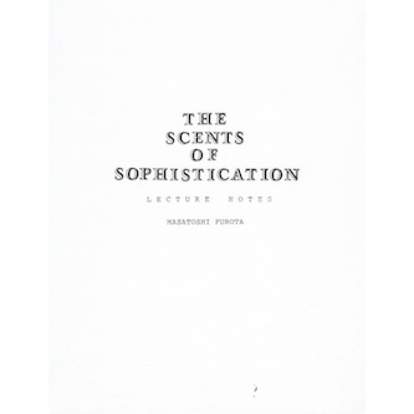 The Scents of Sophistication - Lecture Notes