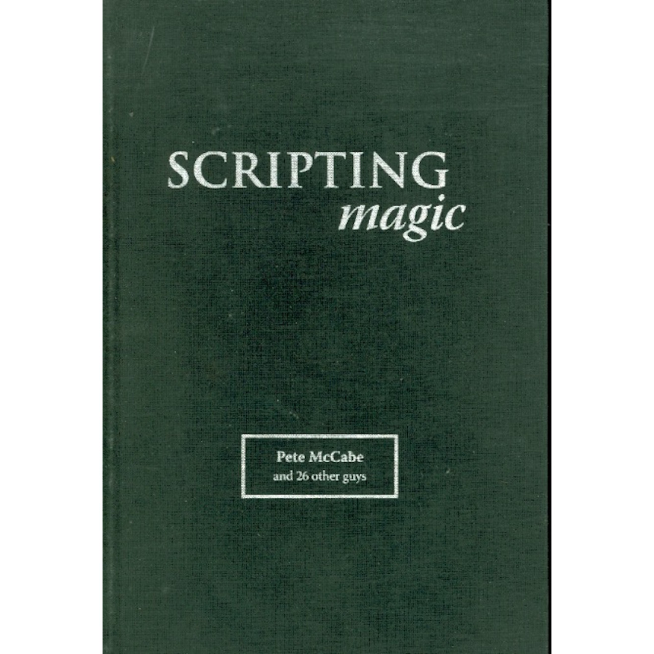 Scripting Magic Volume 1