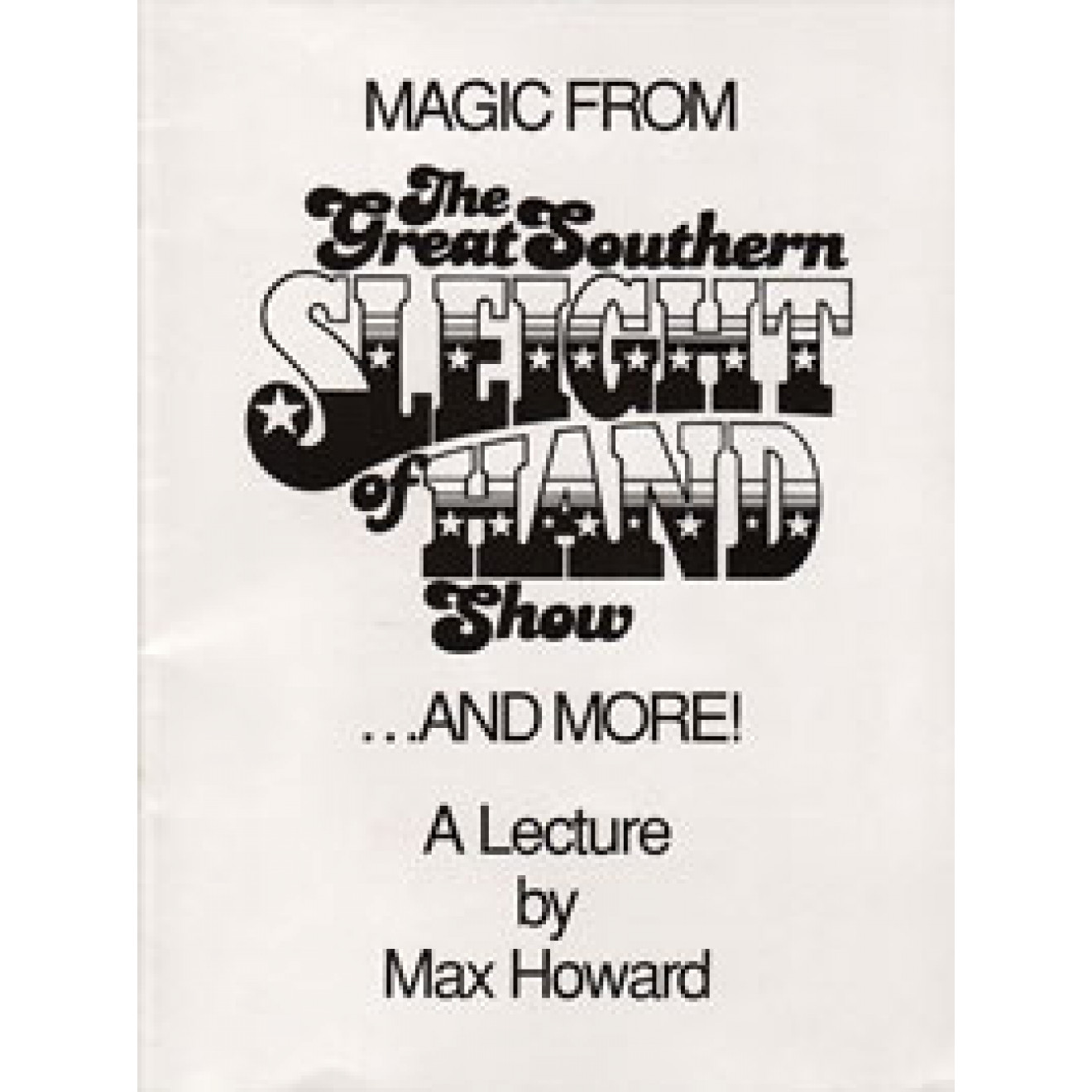 Magic from the Great Southern Sleight of Hand Show ... and More!