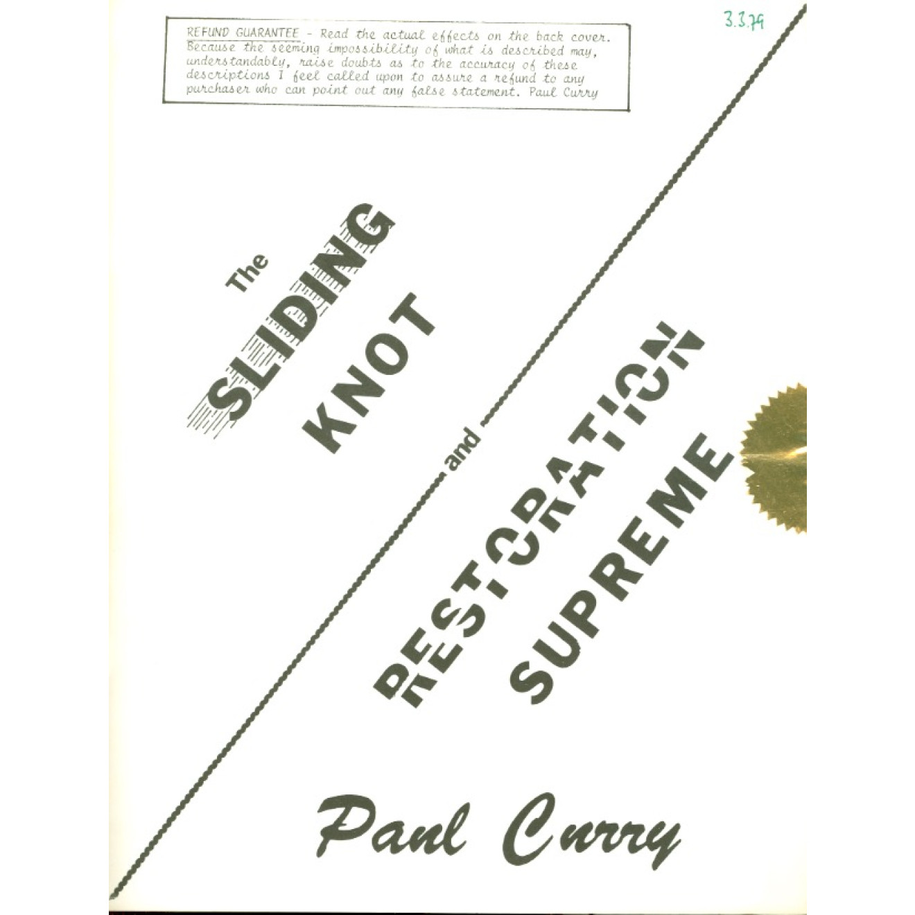 The Sliding Knot and Restoration Supreme