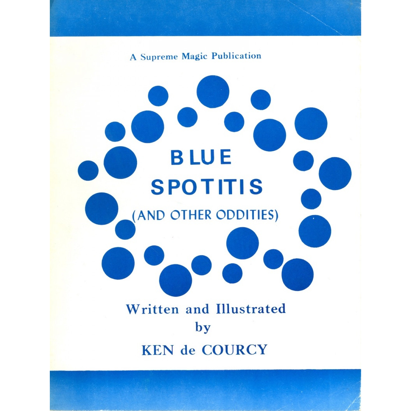 Blue Spotitis (And Other Oddities)