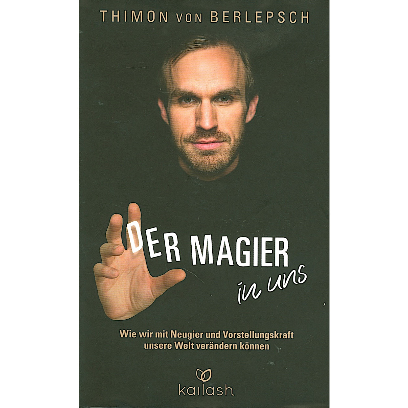 Der Magier in uns