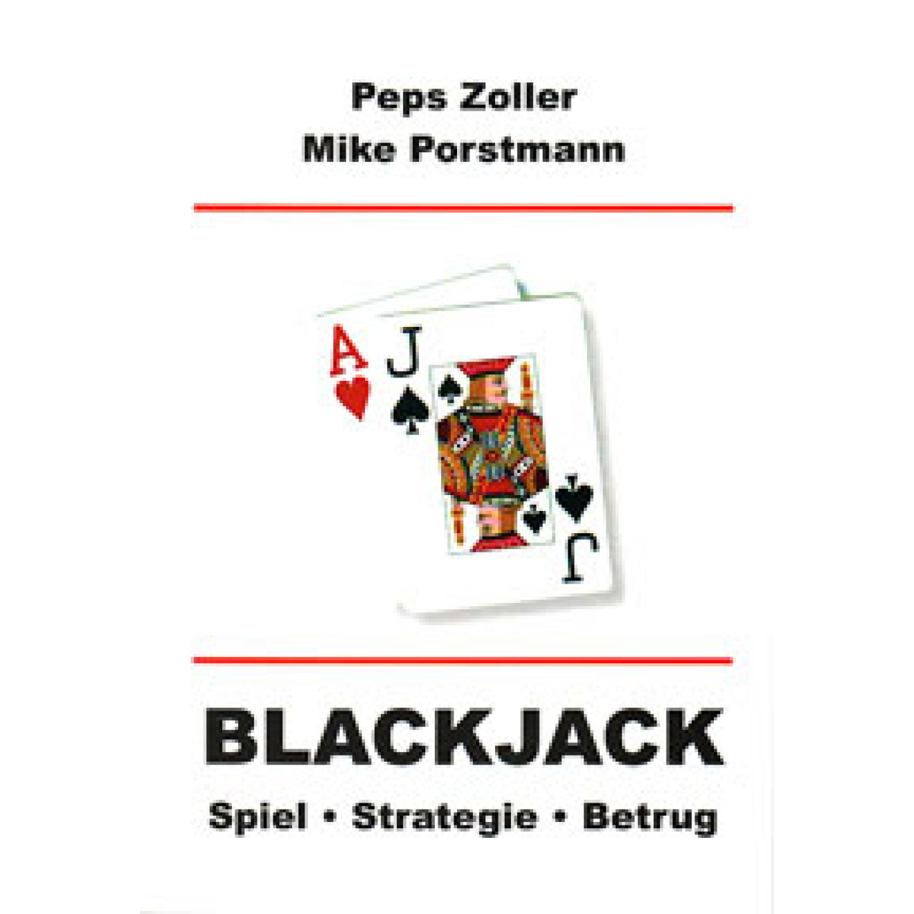 Blackjack. Spiel - Strategie - Betrug.