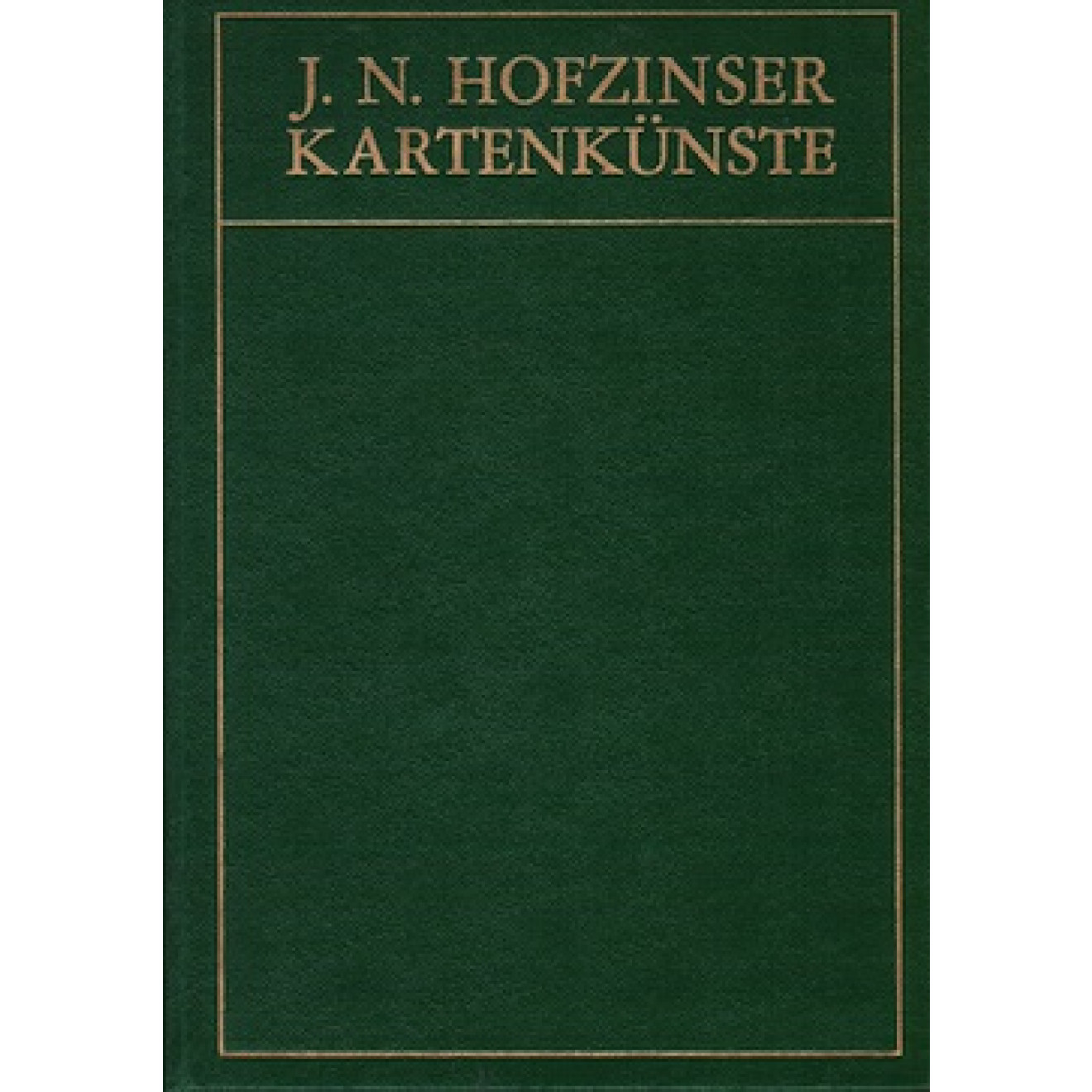 Johann N. Hofzinser. Kartenkünste (Edition Volker Huber)