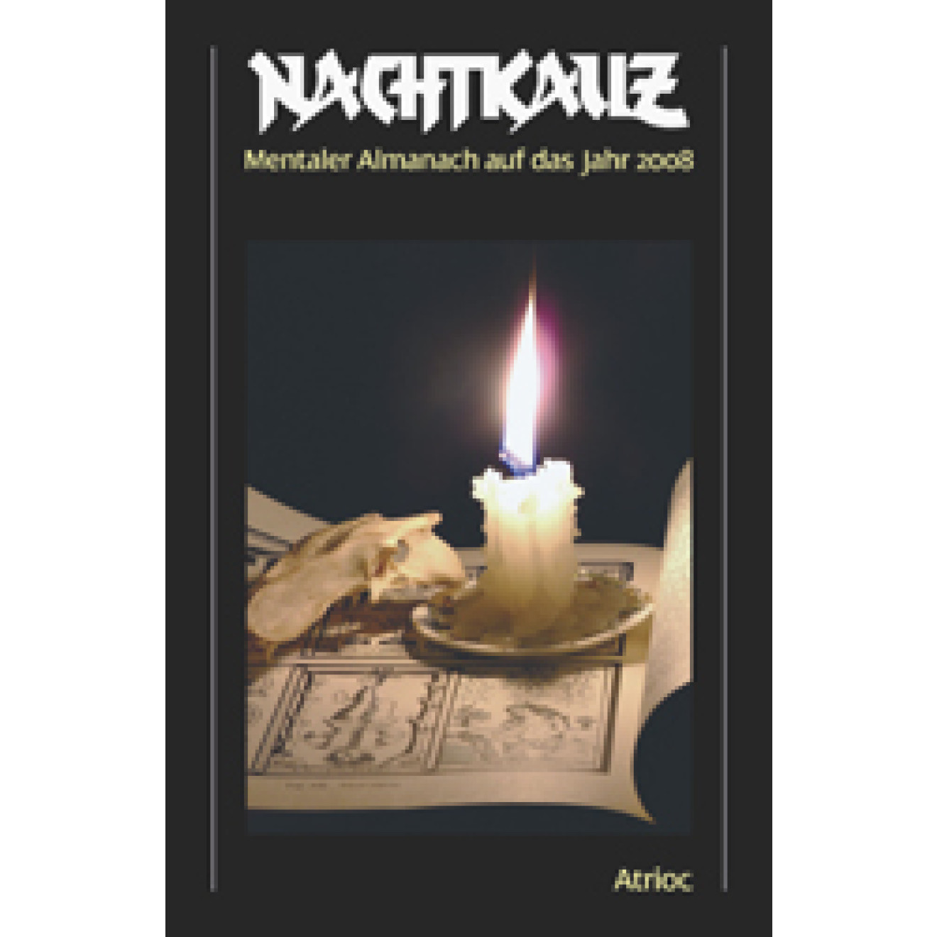 Der Nachtkauz. Mentaler Almanach auf das Jahr 2008
