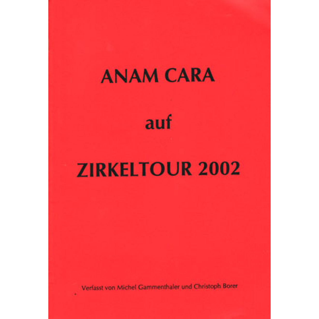 Anam Cara auf Zirkeltour 2002