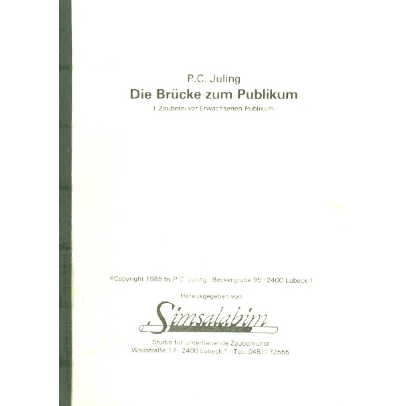 Die Brücke zum Publikum