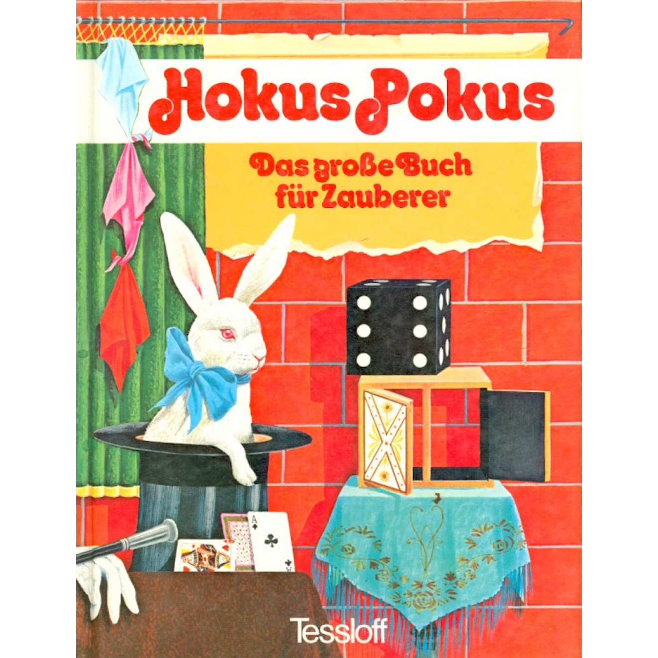 Hokus Pokus. Das große Buch für Zauberer.