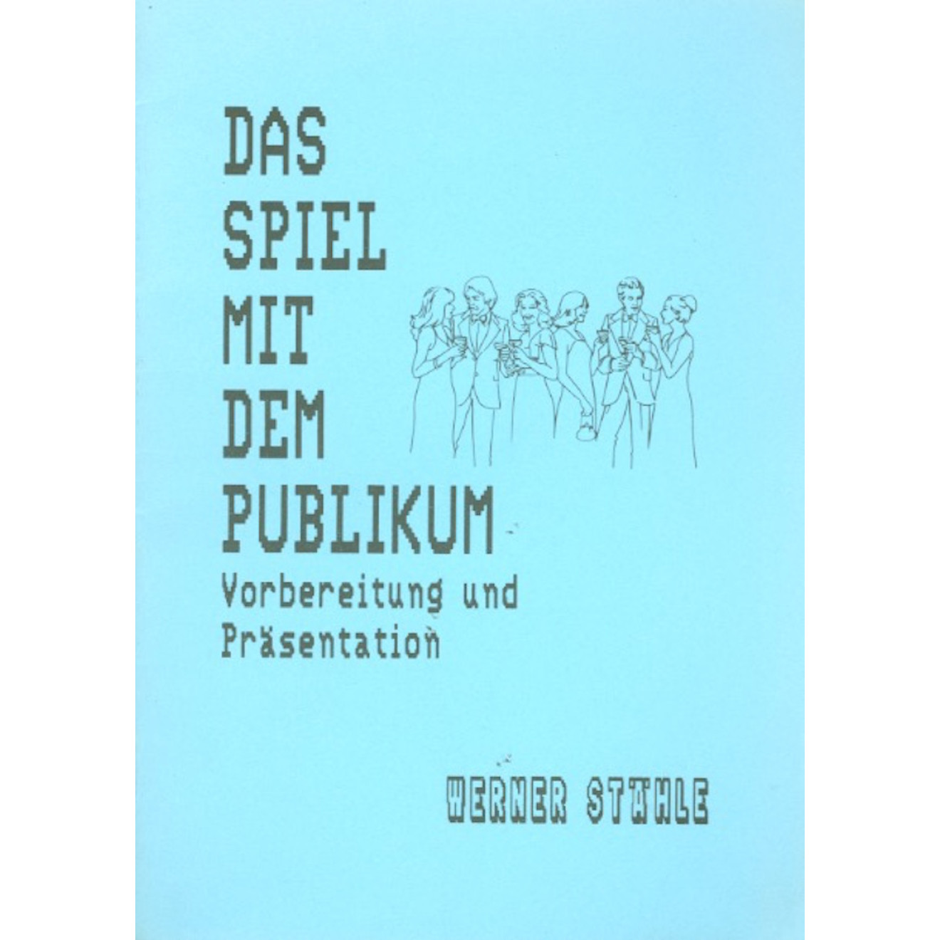 Das Spiel mit dem Publikum
