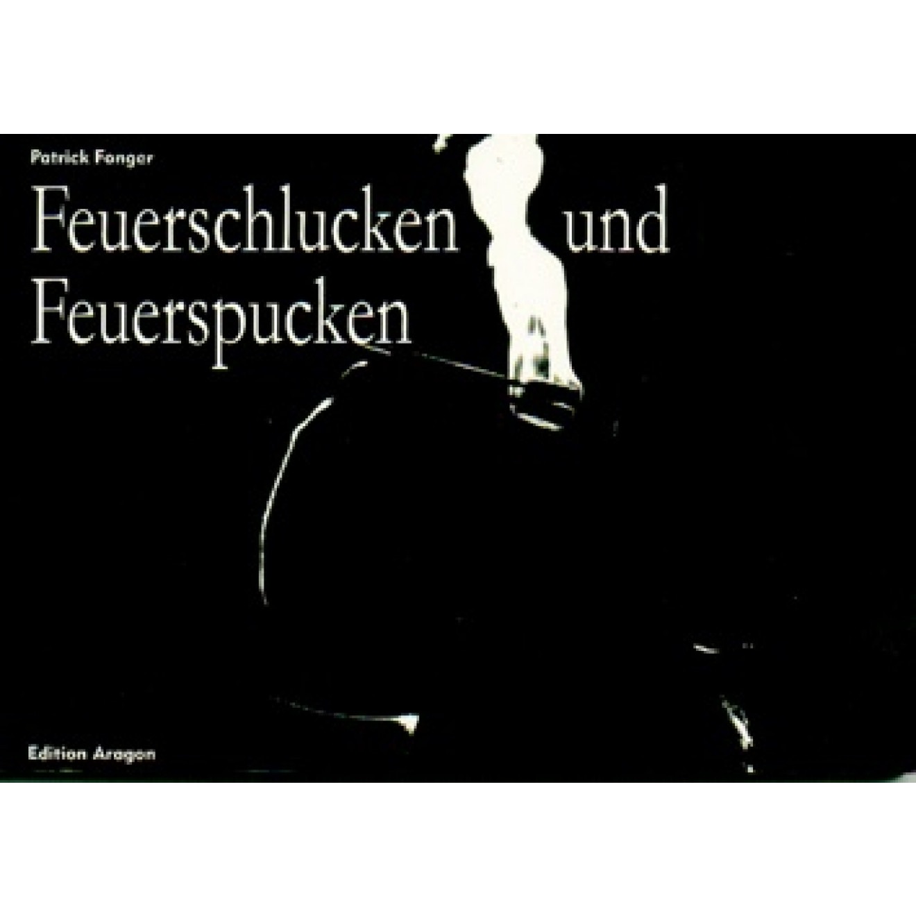 Feuerschlucken und Feuerspucken
