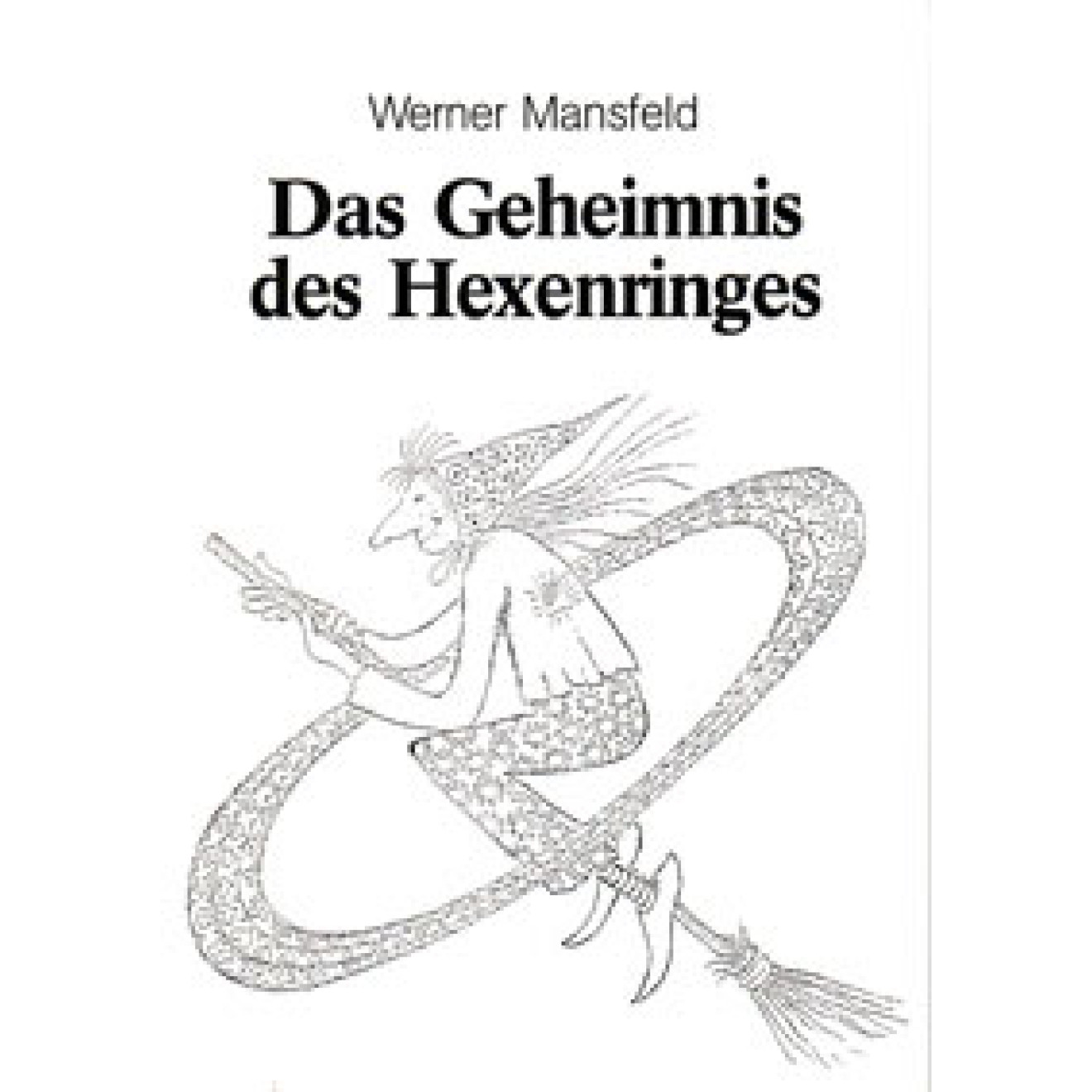 Das Geheimnis des Hexenringes