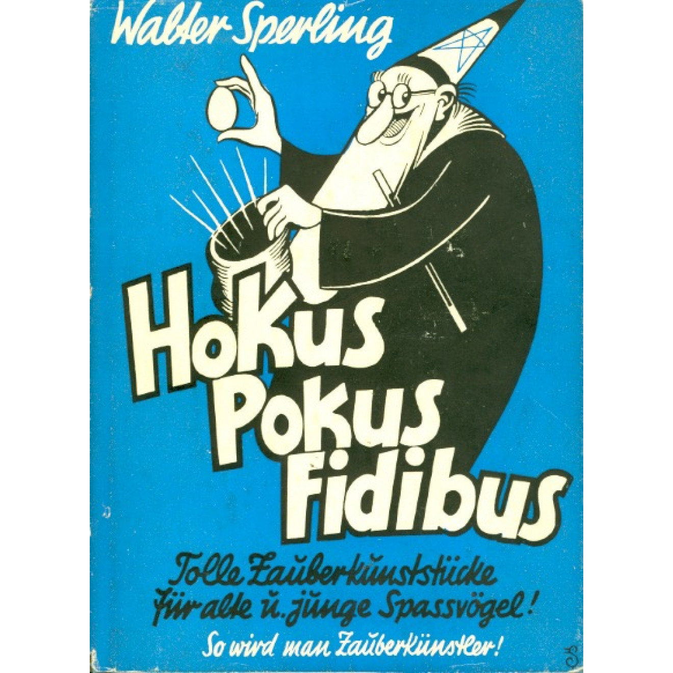 Hokus-Pokus-Fidibus (Sperling)