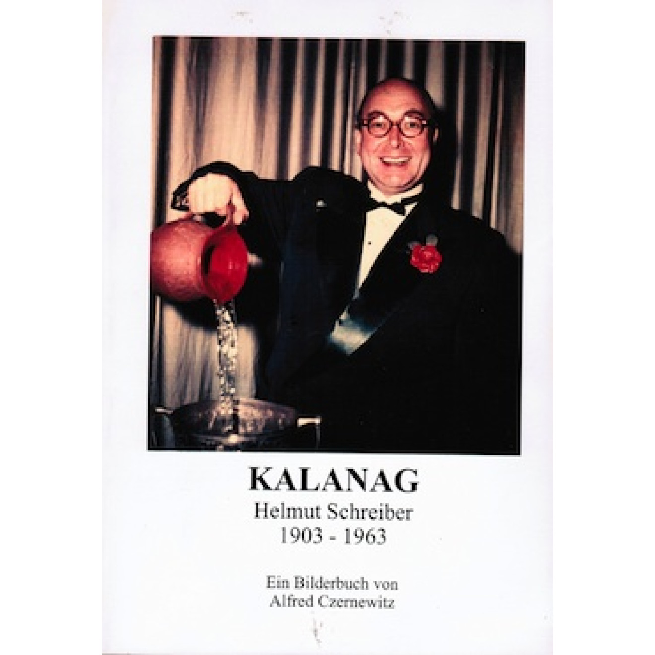 Kalanag - Helmut Schreiber 1903-1963