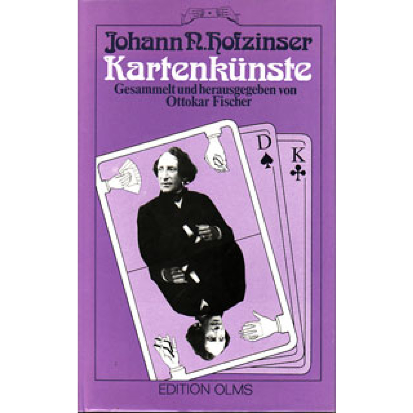 Johann N. Hofzinser. Kartenkünste. (Edition Olms)