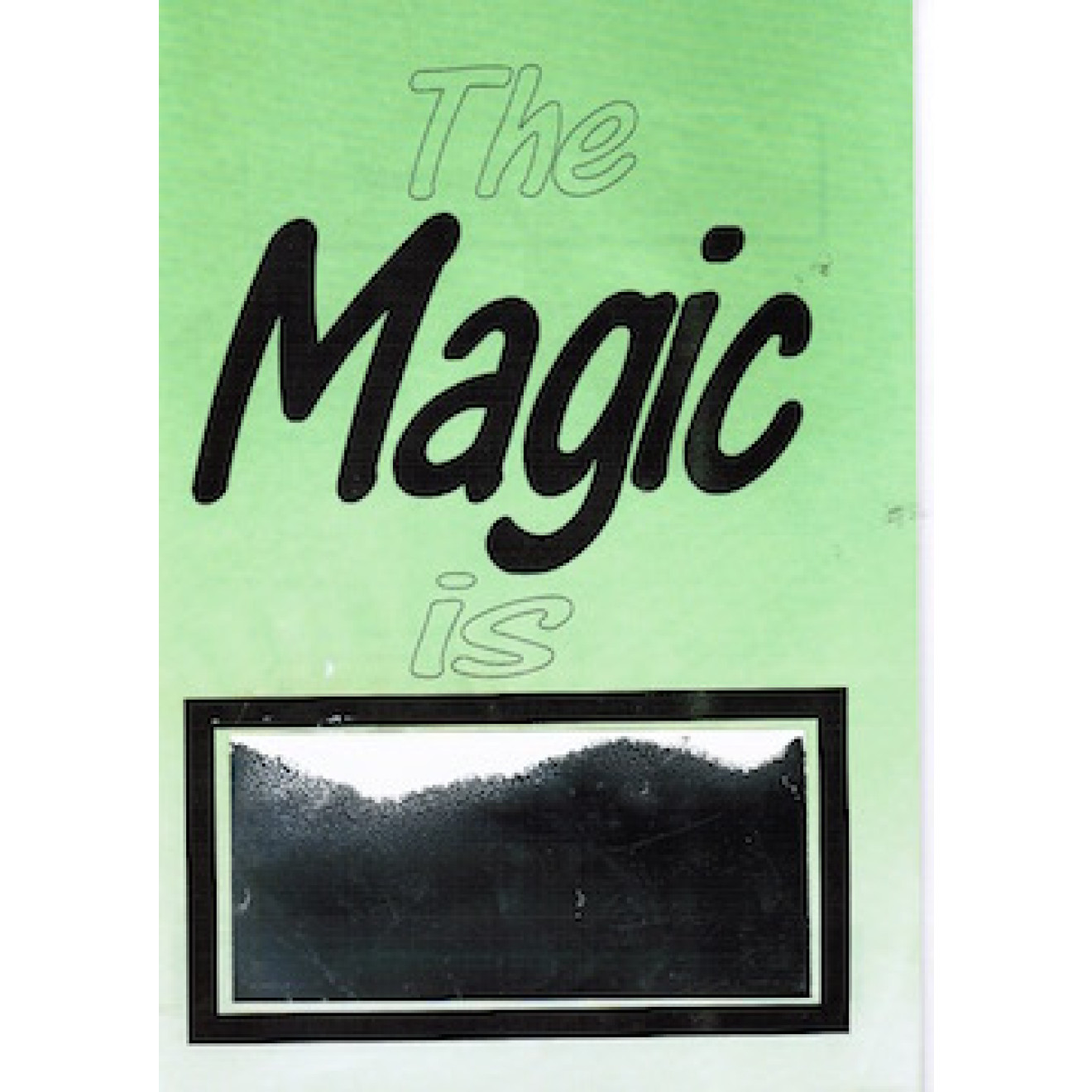 The Magic is YOU!