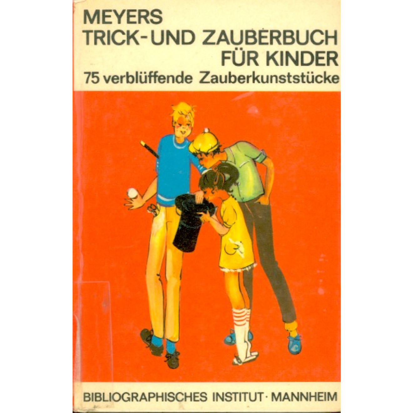 Meyers Trick- und Zauberbuch für Kinder