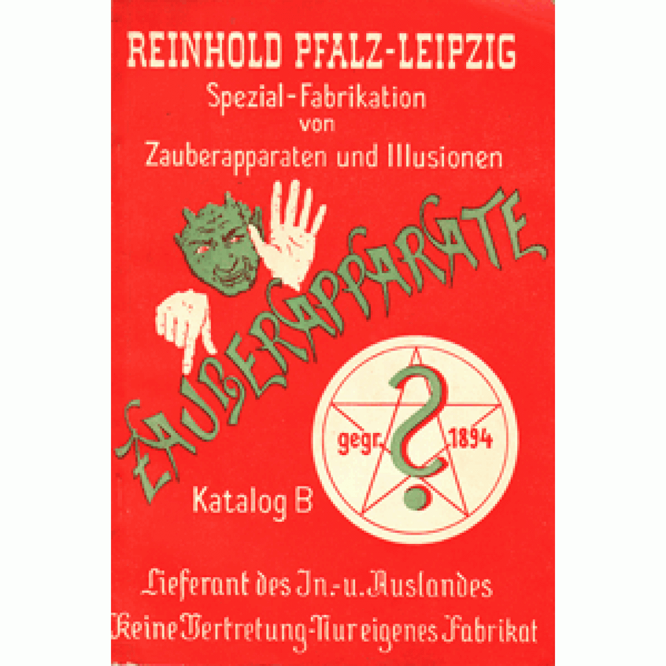 Reinhold Pfalz Leipzig. Zauberapparate. Katalog B.