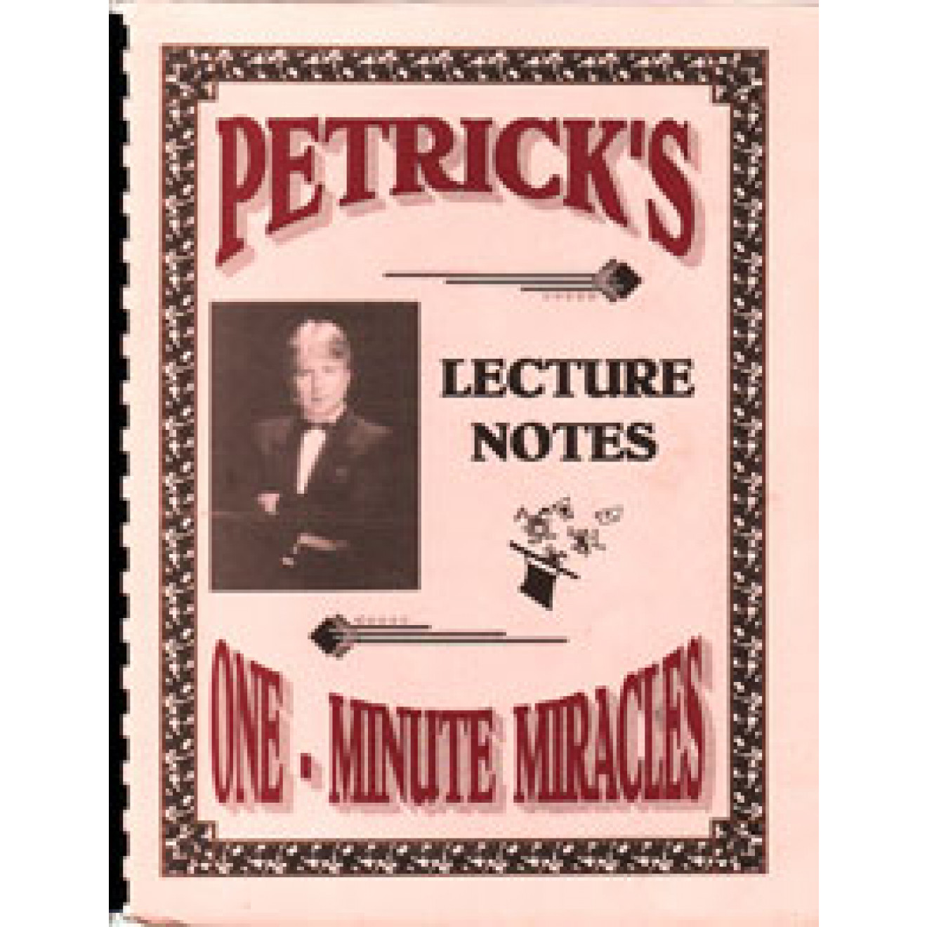 Petrick's Lecture Notes # 1 - One-Minute Miracles