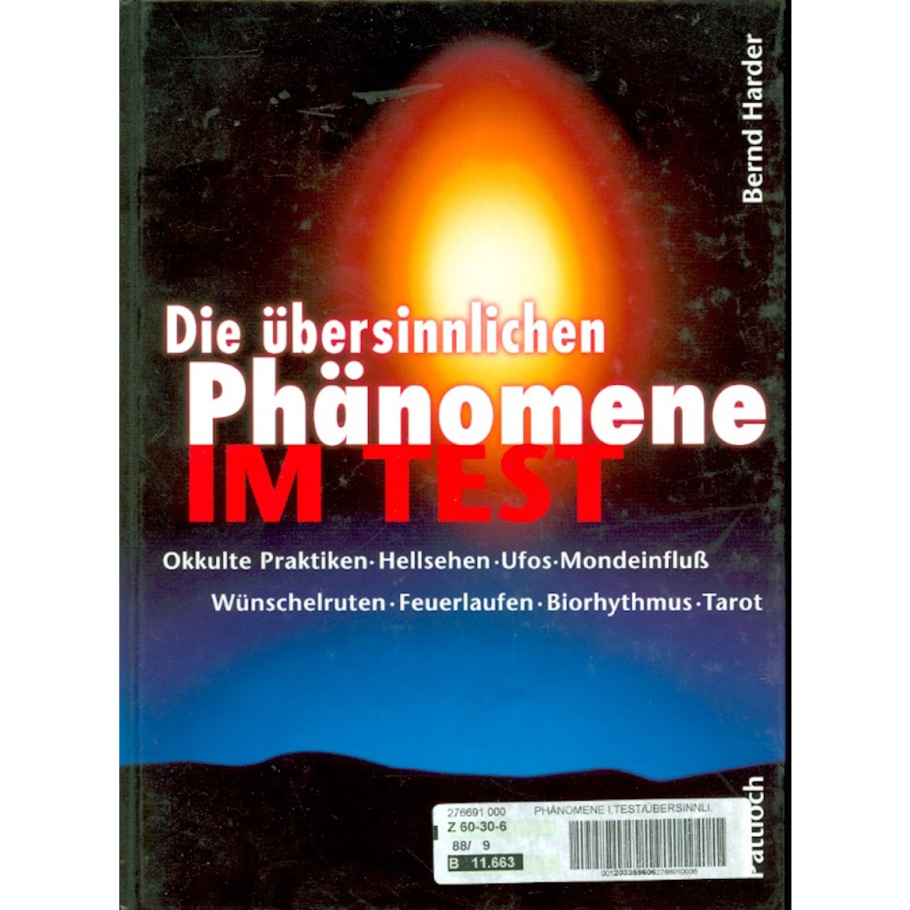 Die übersinnlichen Phänomene im Test, Bernd Harder