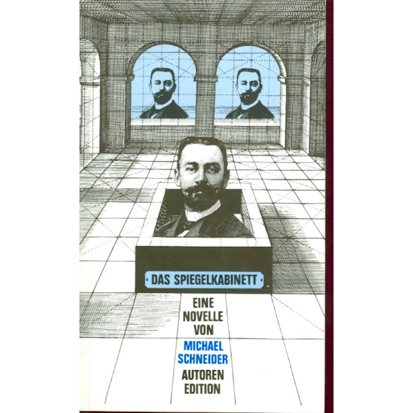 Das Spiegelkabinett (Autoren Edition)