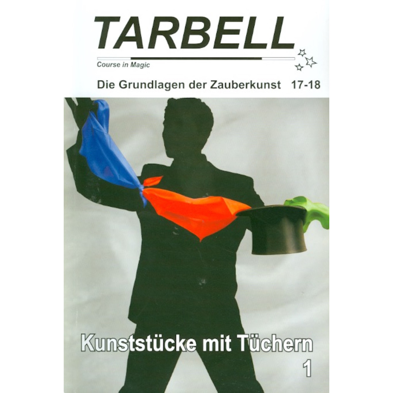 TARBELL Course in Magic - Die Grundlagen der Zauberkunst (Lektion 17-18)