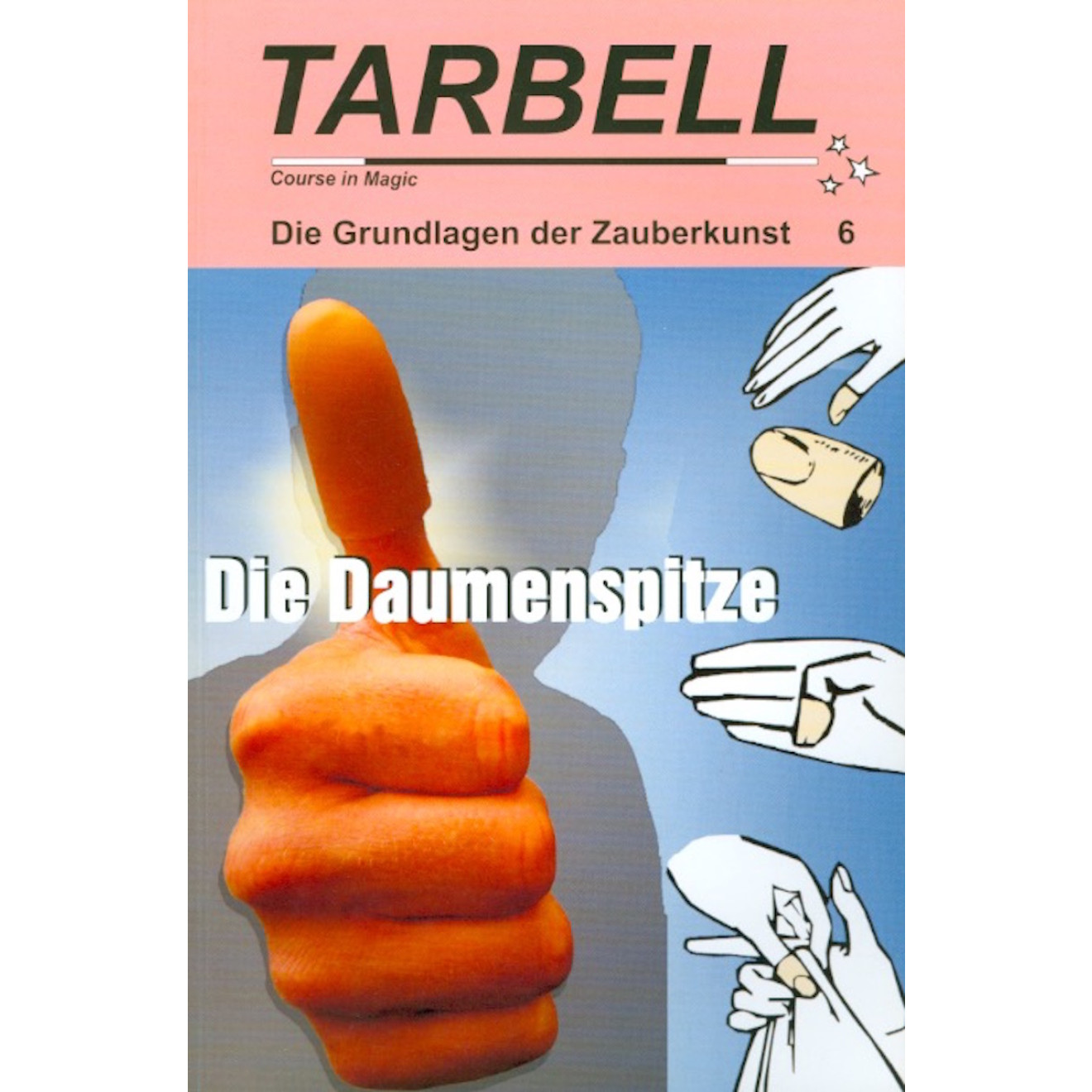 TARBELL Course in Magic - Die Grundlagen der Zauberkunst (Lektion 6)